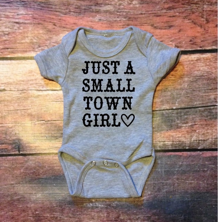 Download Just a small town girl infant onesie