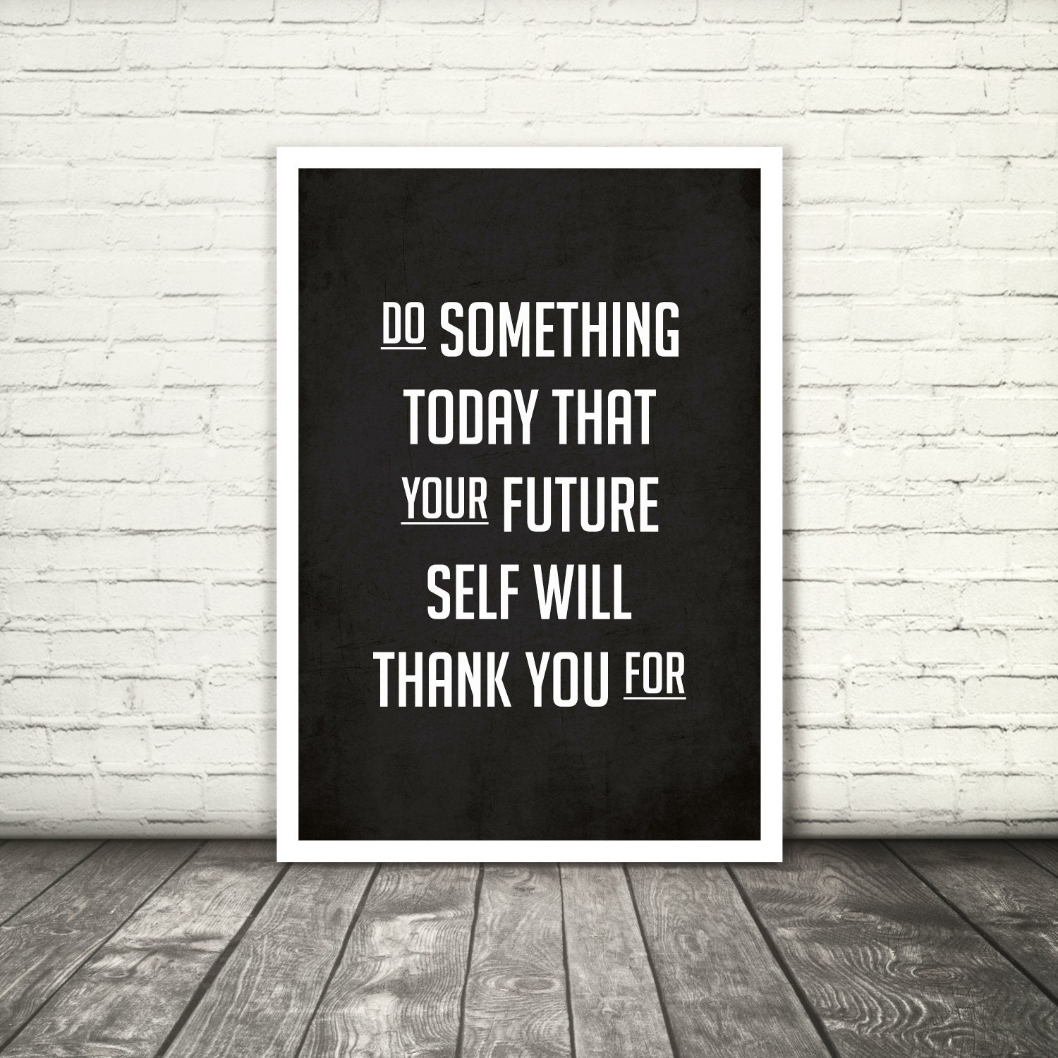 do-something-today-your-future-self-will-thank-by-myjournalcompany