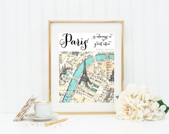 Paris is always a good idea Wall Art. 5x7 and 8 x 10 In Stock. Parisian Art. Paris Art. Audrey Hepburn Art. Eiffel Tower Wall Art.