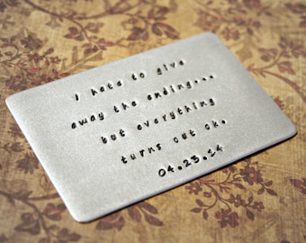 Wallet Card Insert - Aluminum, Hand Stamped, Anniversary, Valentine's Gift, Husband, Boyfriend, Birthday, Wedding, Love, Poem, Personalized