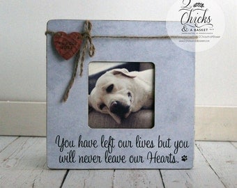 Pet Memory Picture Frame, Pet Picture Frame, Loss Of A Pet, You May Have Left Our Lives But You Will Never Leave Our Hearts