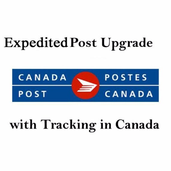 Expedited Post Upgrade in Canada