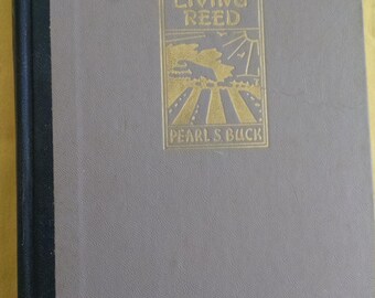 Vintage book, The Living Reed by Pearl S. Buck