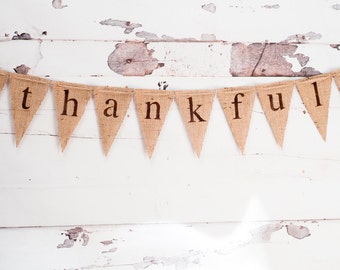 READY TO SHIP Thankful Banner, Thanksgiving Burlap Banner, Thanksgiving Garland, Thanksgiving Banner, B019
