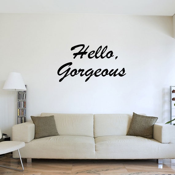 Hello Gorgeous Vinyl Lettering Words Wall Decal Decor Jr473 hello gorgeous vinyl lettering words wall decal decor jr473