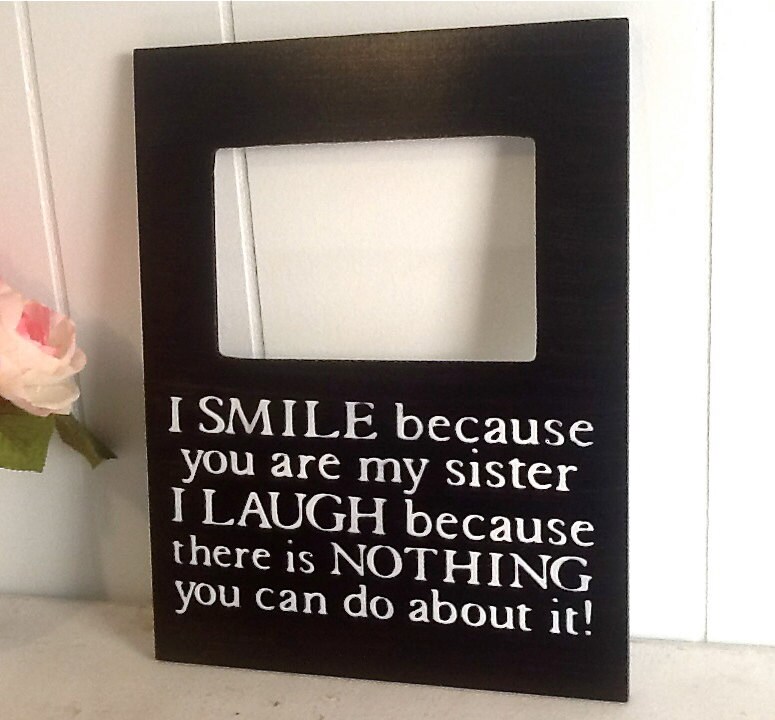Custom Quote SIster Picture Frame Personalized Picture Frame