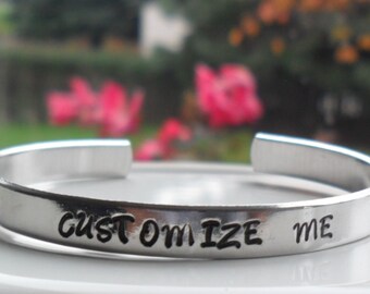 Custom Hand Stamped Bracelet Personalized Jewelry - Customizable Bracelet - Inspirational Quote Jewelry - Gifts for Women Friends