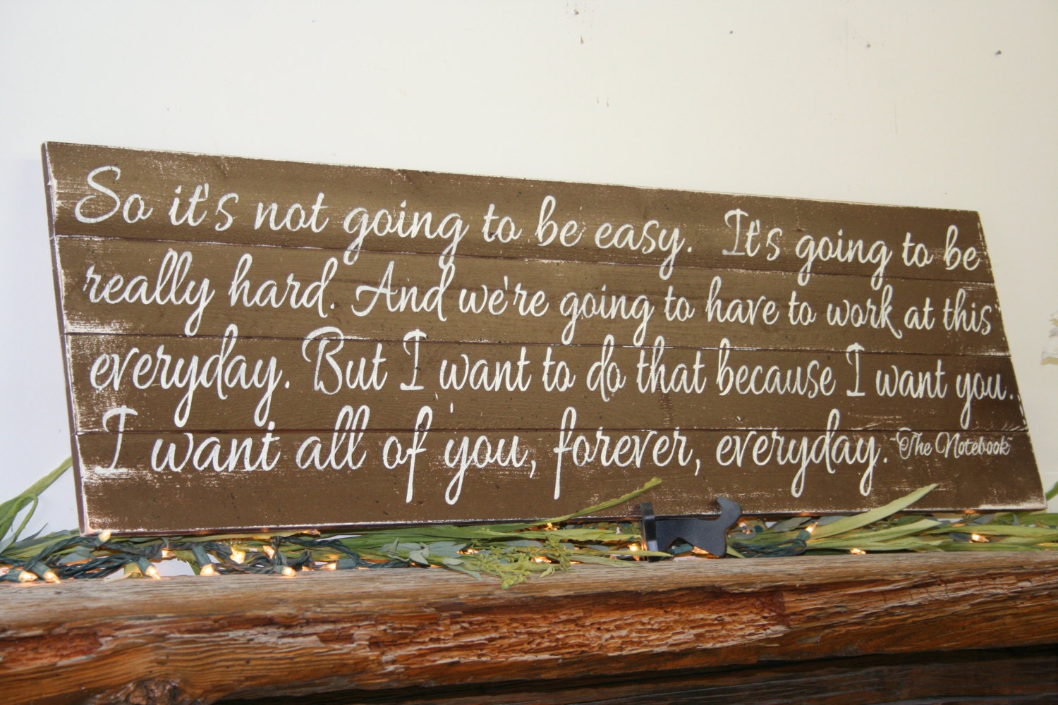 I Know It's Not Going To Be Easy The Notebook by RusticlyInspired