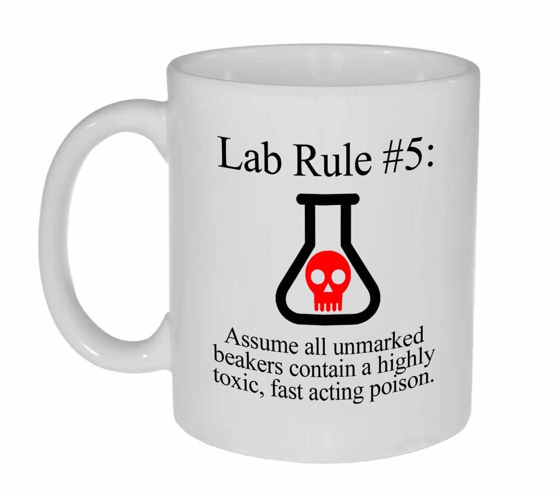 Funny Science Chemistry Coffee or Tea Mug Lab Rule 5 11 oz
