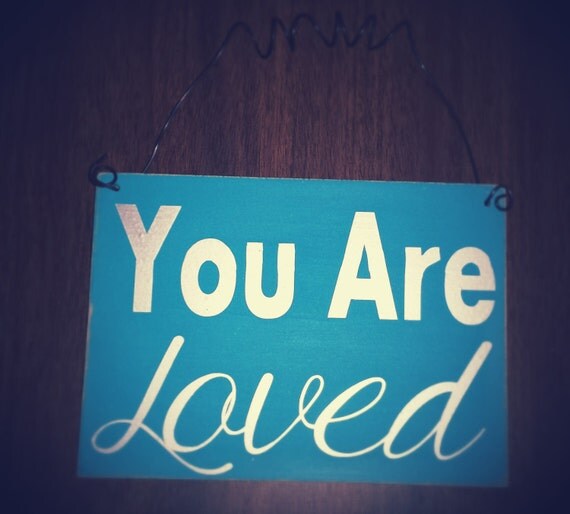 Items similar to You Are Loved Customizable Sign on Etsy