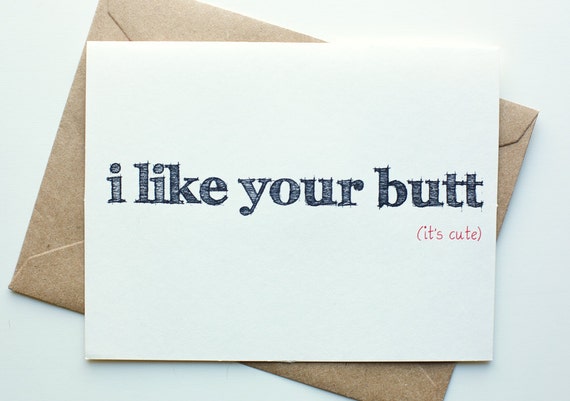 Cute And Sexy I Like Your Butt Card For Anyone By Silviaveronica