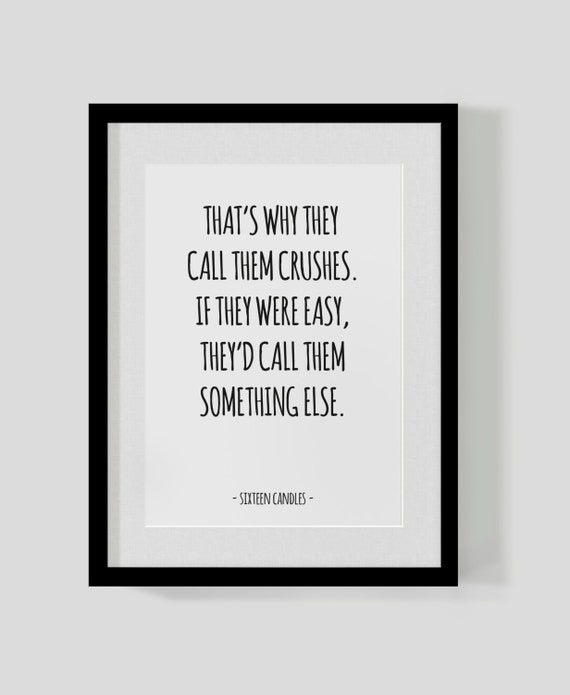 Sixteen Candles classic film quote print – That