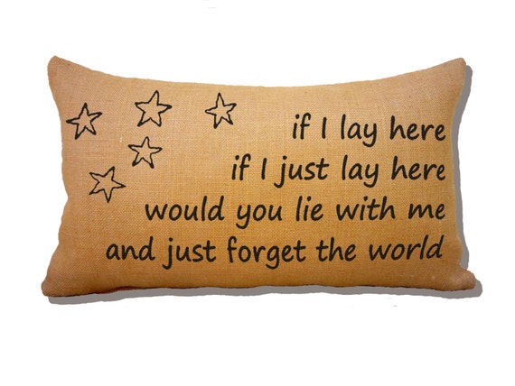 Burlap Song Lyric Pillow If I lay here by SweetPickleShop on Etsy