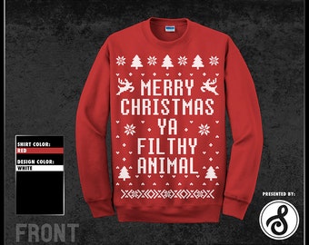 Merry Christmas Ya Filthy Animal Ugly Sweater - Pick Your Size S - 3XL ...