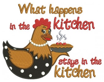 Hen What Happens In The Kitchen Stays In the Kitchen Filled Machine Embroidery Digitized Design Pattern
