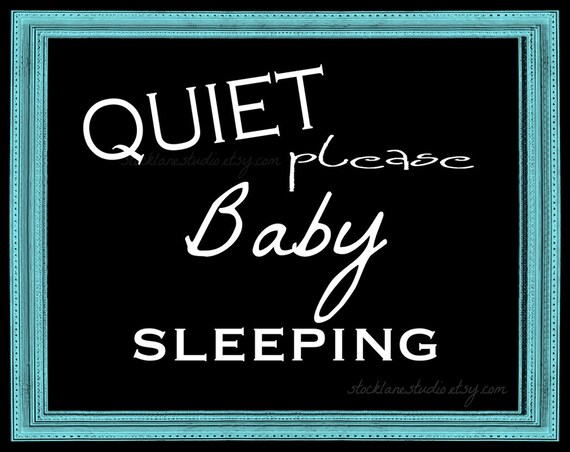 Quiet Baby Sleeping Printed Sign, Black green Quiet nursery decor ...