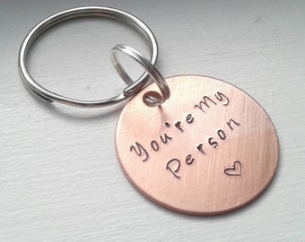 Hand Stamped You're My Person Copper Keychain - Couple Keychain - Best Friends - Boyfriend - Girlfriend