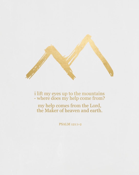 Items similar to Psalm 121 - My Help Comes From the Lord - 8x10 Gold ...