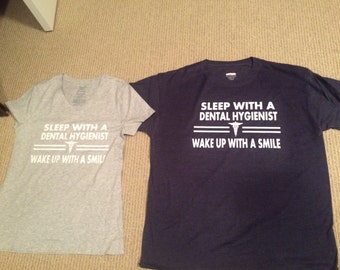 Sleep with a dental hygienist, wake up with a smile