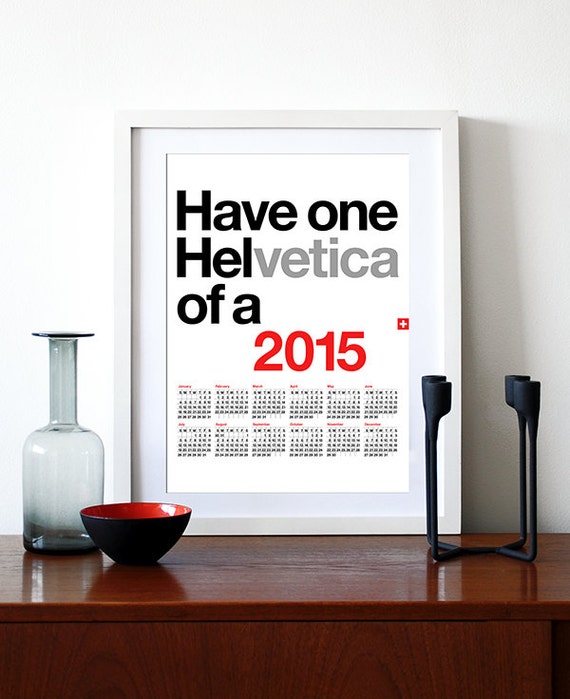2015 calendar new year Helvetica poster print retro