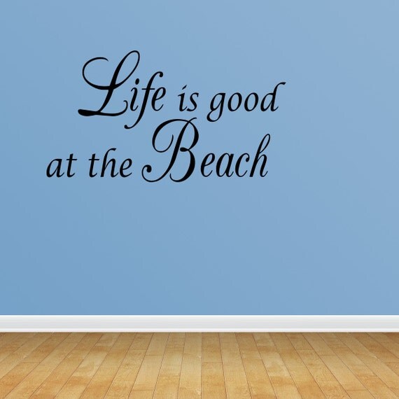 Life Is Good At The Beach Vinyl Wall Decal Lettering Quotes