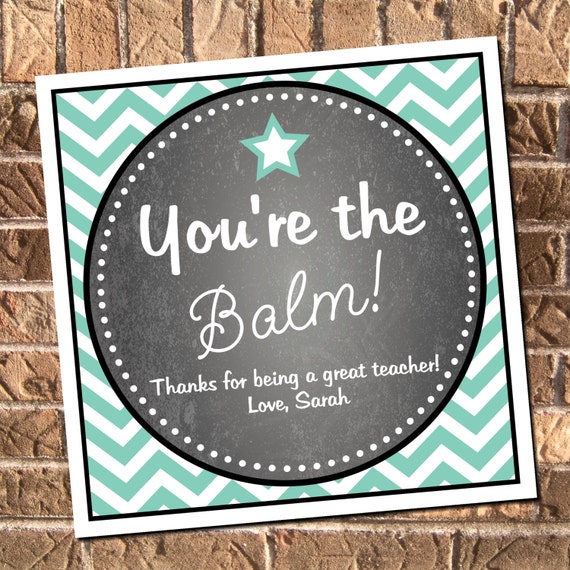 19-color-choices-chevron-you-re-the-balm-teacher-appreciation-tag-by