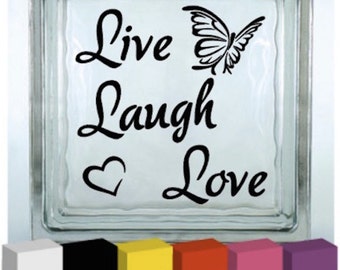 Live Laugh Love Vinyl Glass Block / Photo Frame / Decal / Sticker/ Graphic