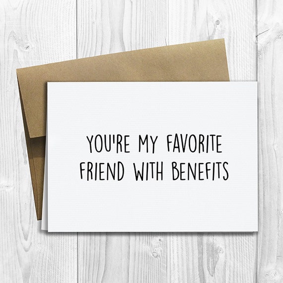 PRINTED You're My Favorite Friend with Benefits 5x7