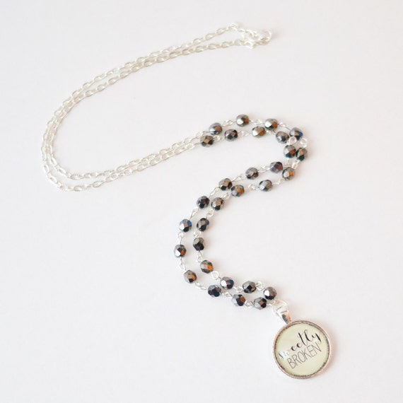 Items similar to Sweetly Broken Necklace Rosary Style Necklace Christian Jewelry Quote Necklace