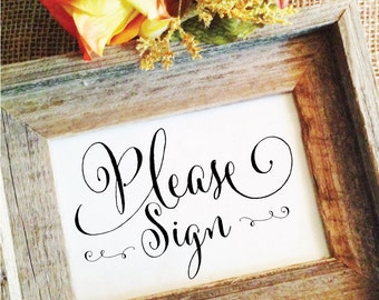 Wedding please sign wedding sign wedding decor wedding guest book sign (Frame NOT included)