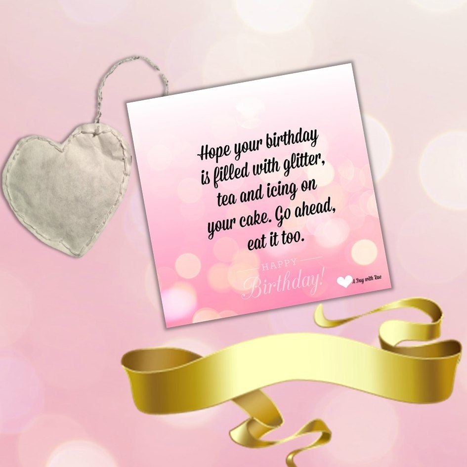 Hope your birthday is filled with glitter tea and by adaywithRae