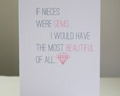 If Nieces Were Gems I Would Have The Most Beautiful of All Greeting Card with Recycled Envelope