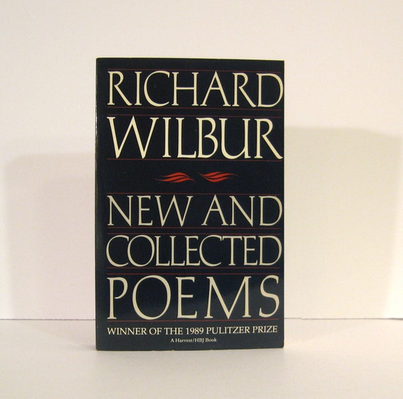 Richard Wilbur New and Collected Poems 1989 First Paperback