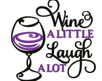 Wine a Little Embroidery Design - Instant Download