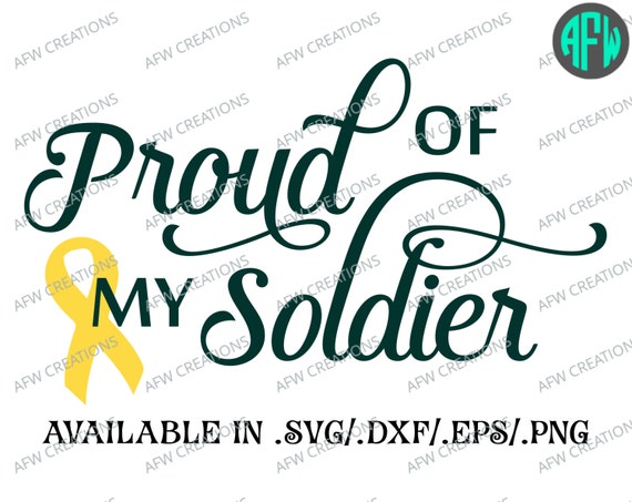 Download Digital Cut File Proud of My Soldier SVG DXF EPS