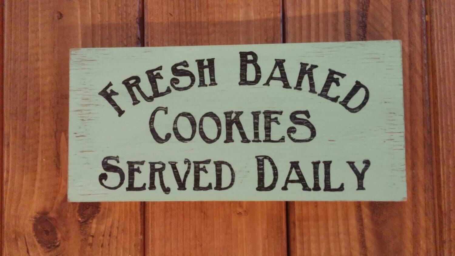 Fresh Baked Cookie Sign by TheRustedCottage on Etsy