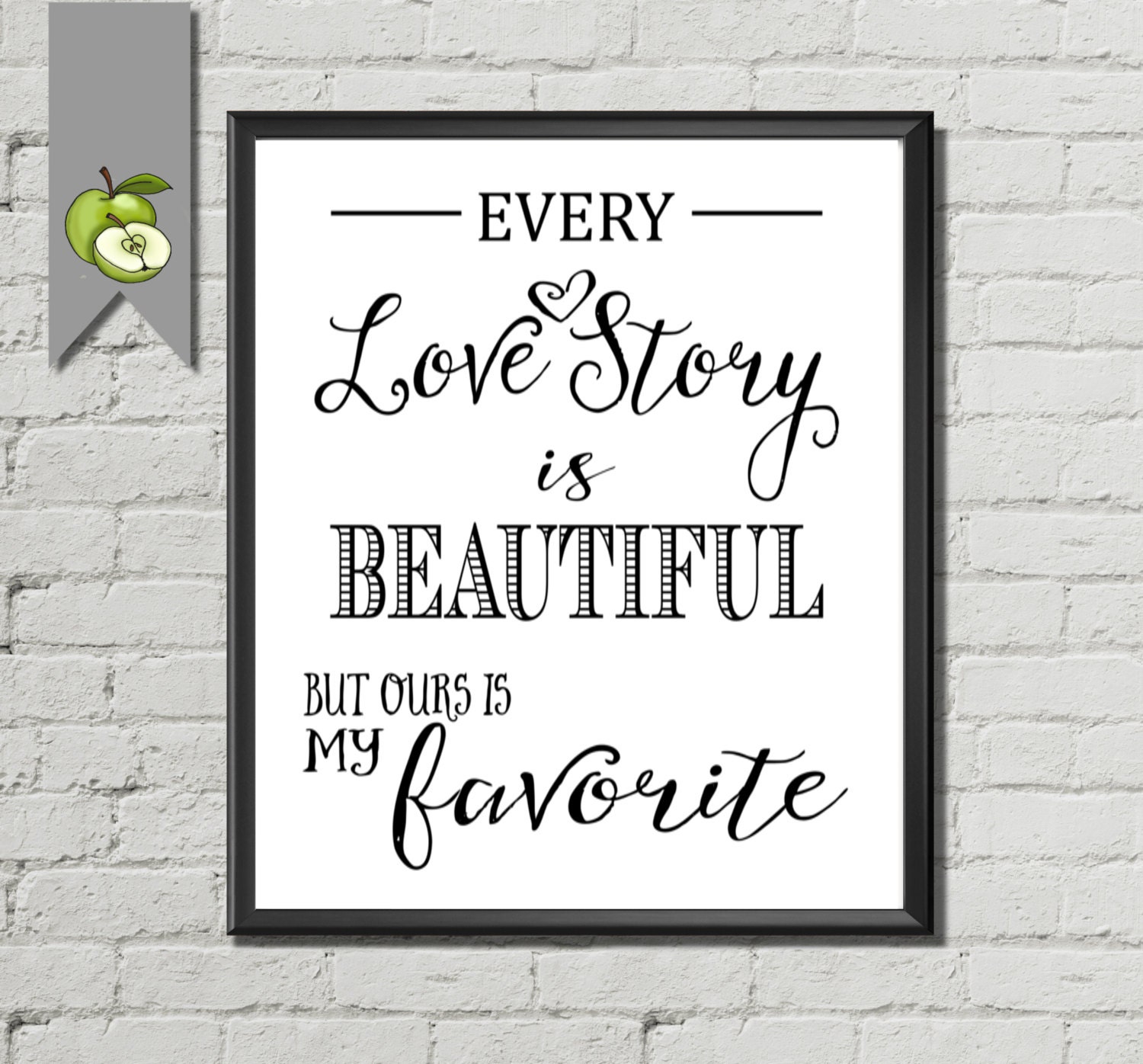 Every Love Story is Beautiful But Ours is my Favorite love