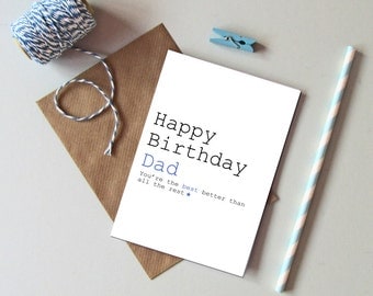 Dad Birthday card - Birthday card for Dad - Cute Dad card - The best dad ever card - Card for Dad Birthday