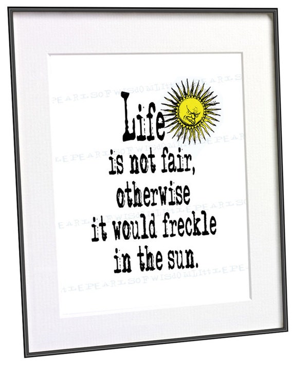 Items similar to Life  is not  Fair  Funny  Quote  Art Print 