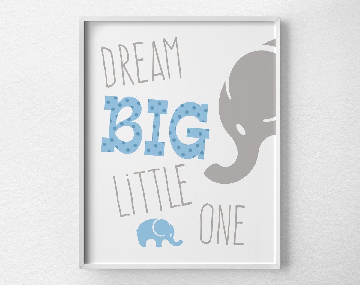 Download Dream Big Little One Elephant Nursery Print Nursery Decor