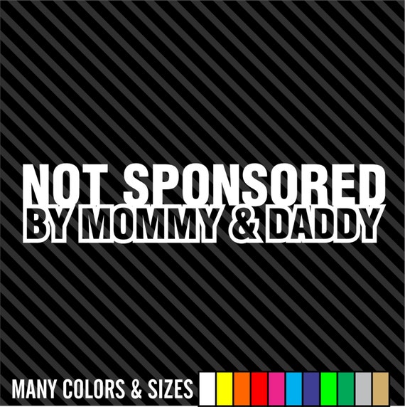Adesivo JDM Style "Not Sponsored By Mummy And Daddy" 21x5 Cm | Decalcomania In Vinile ORACAL Per Auto, Vetro E Superfici Lisce - Verde