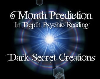6 Month Prediction, In Depth Psychic Reading, 6 Month Reading Sent Via PDF