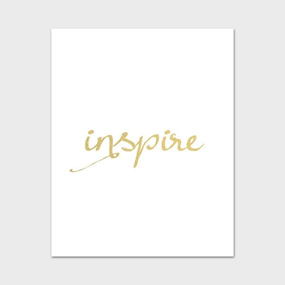 Quote Printable 8x10 Instant Download Inspire by MossAndTwigPrints