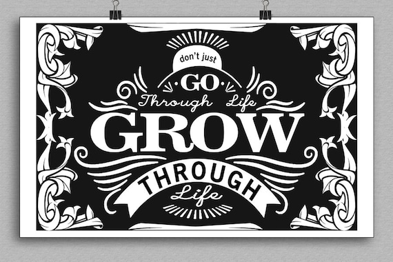 Don't Just Go Through Life Grow Through Life Art Print Typography SilkScreen Print On Art Stock