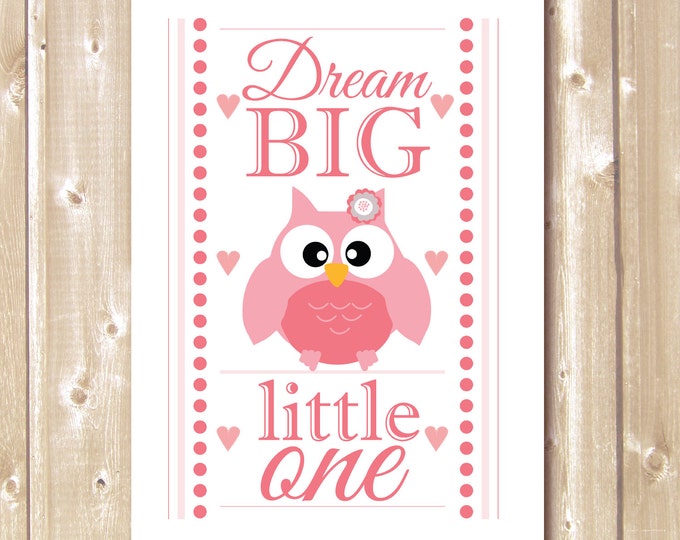 Nursery Poster . Printable Owl nursery poster. Girl nursery art. Pink owl nursery wall art. Dream Big Little One. Instant Download Poster