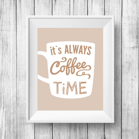 Free Free 318 Its Always Coffee Time Svg SVG PNG EPS DXF File
