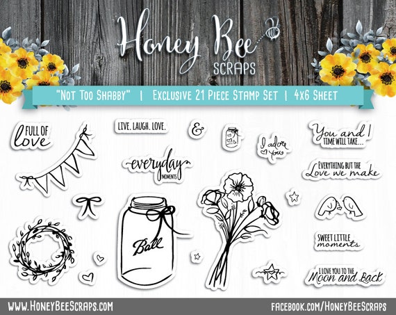 Not Too Shabby - Honey Bee Scraps - High Quality, Adorable Clear Stamps - MADE IN USA - for Scrapbooking, Cardmaking, Paper Crafting
