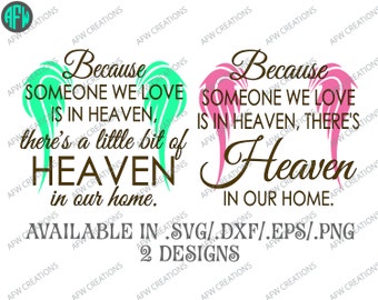 Digital Cut File, Because someone we love is in heaven, Vinyl, SVG, DXF, EPS, Memory, Memorial, Heaven, Vector, Silhouette, Cricut