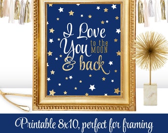 I Love You to the Moon and Back - Printable Nursery Boy Girl Room Wall Art Birthday Decorations - Navy Blue Gold Glitter Twinkle Little Star