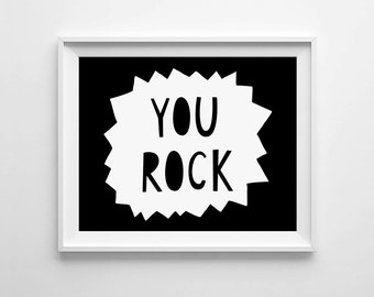 Children's wall art, Kids room decor, digital print, You Rock printable, nursery art, affiche enfant, black and white, playroom decor